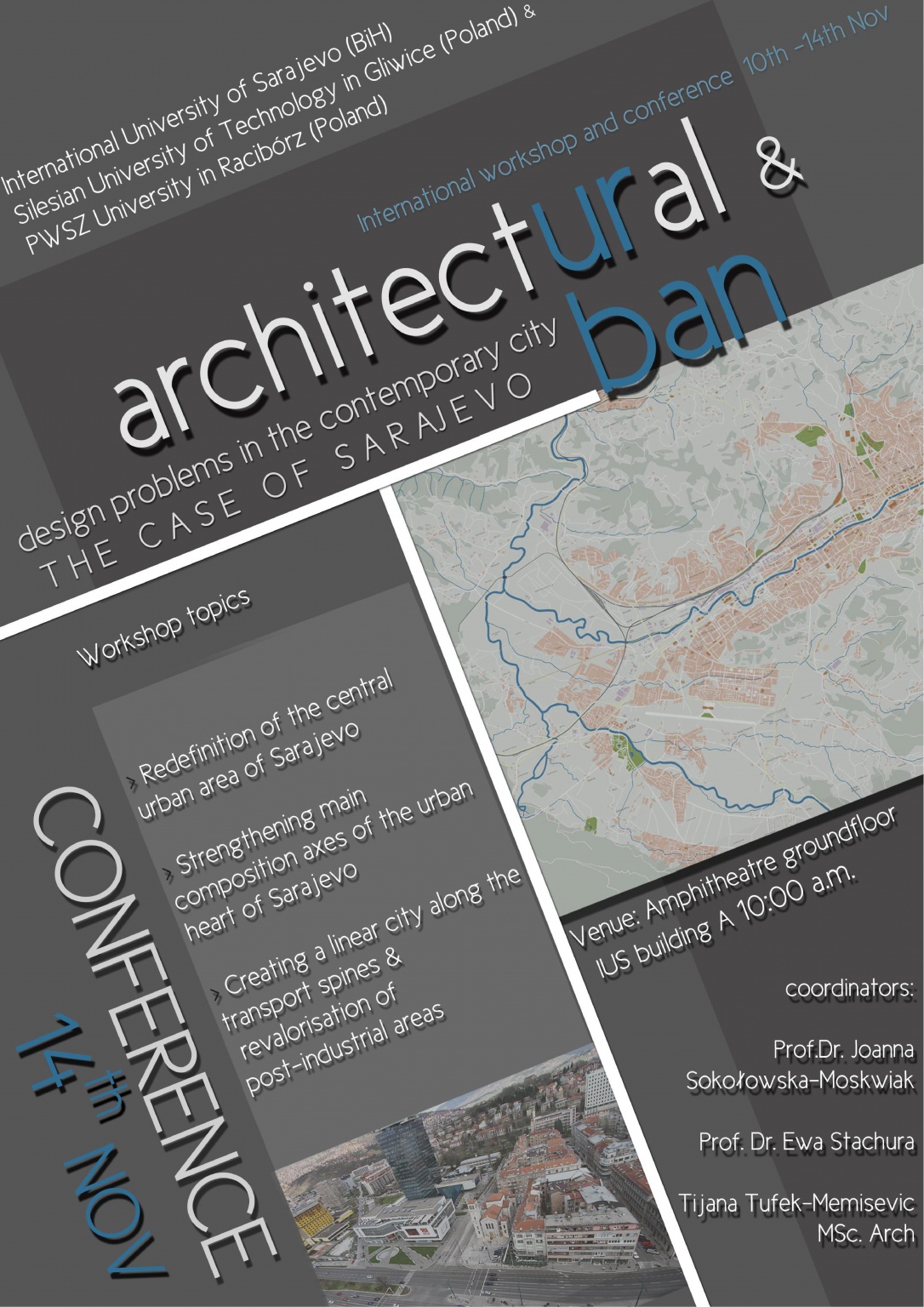 Uluslararası Konferans ve Seminer: Çağdaş Şehirlerde Kent veMimari dizayn problemleri :Saraybosna Şehri örneğiyle